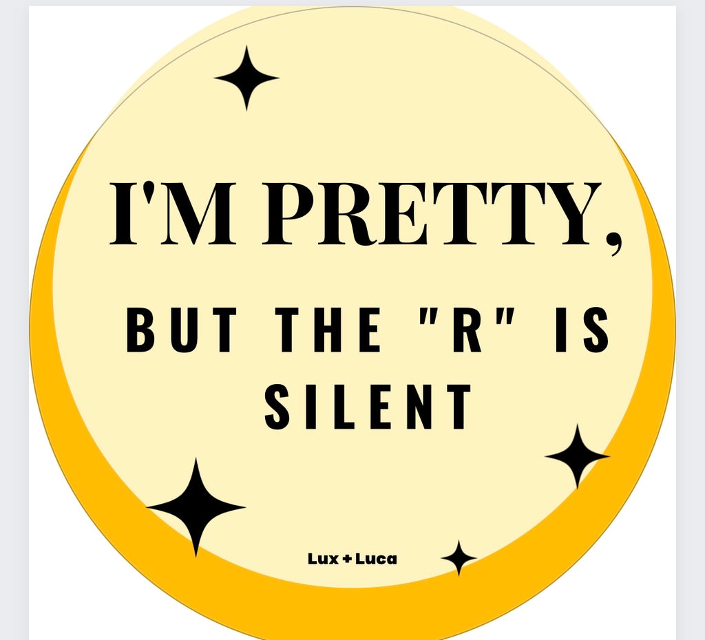 I’m Pretty Sticker