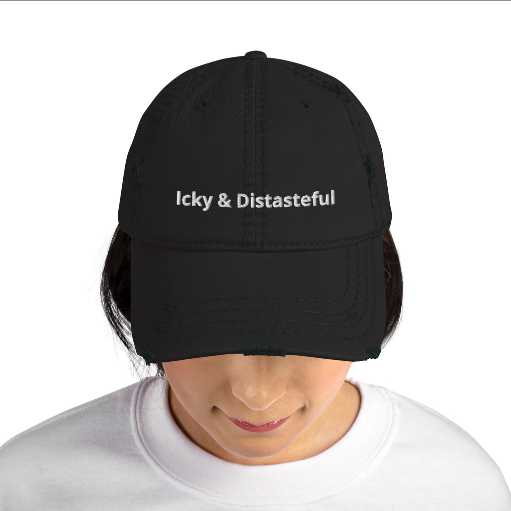 Icky & Distasteful Distressed Dad Hat