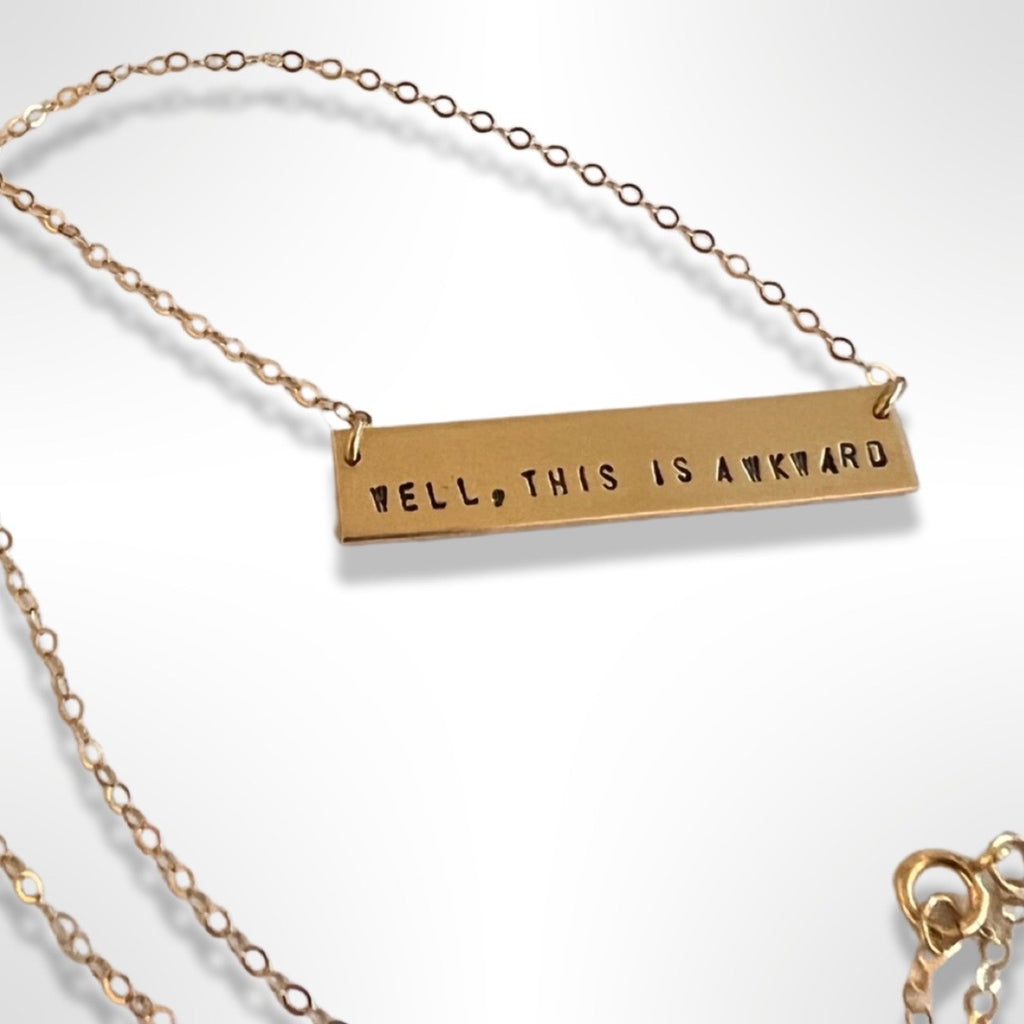 Well, This Is Awkward Stamped Bar Necklace