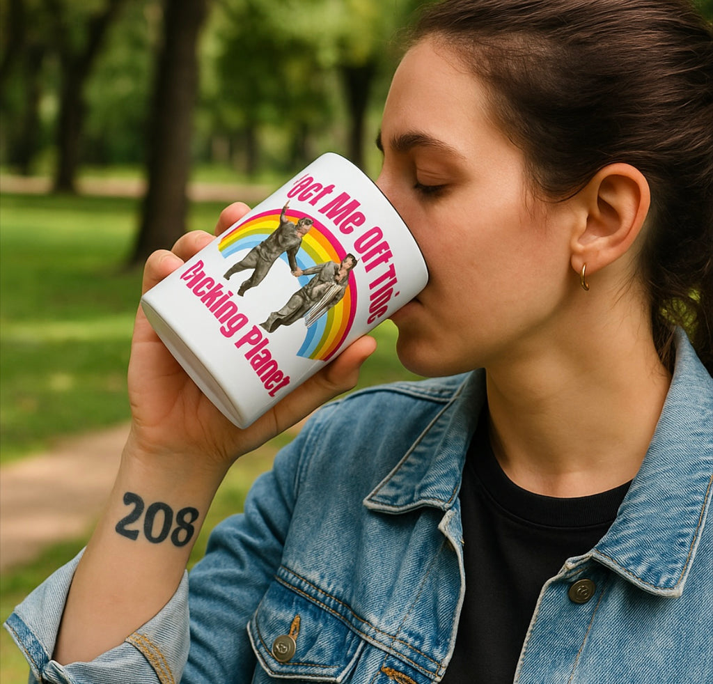 Get Me Off This Fucking Planet 15oz Coffee Mug
