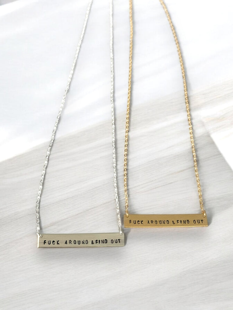 Fuck Around And Find Out Bar Necklace