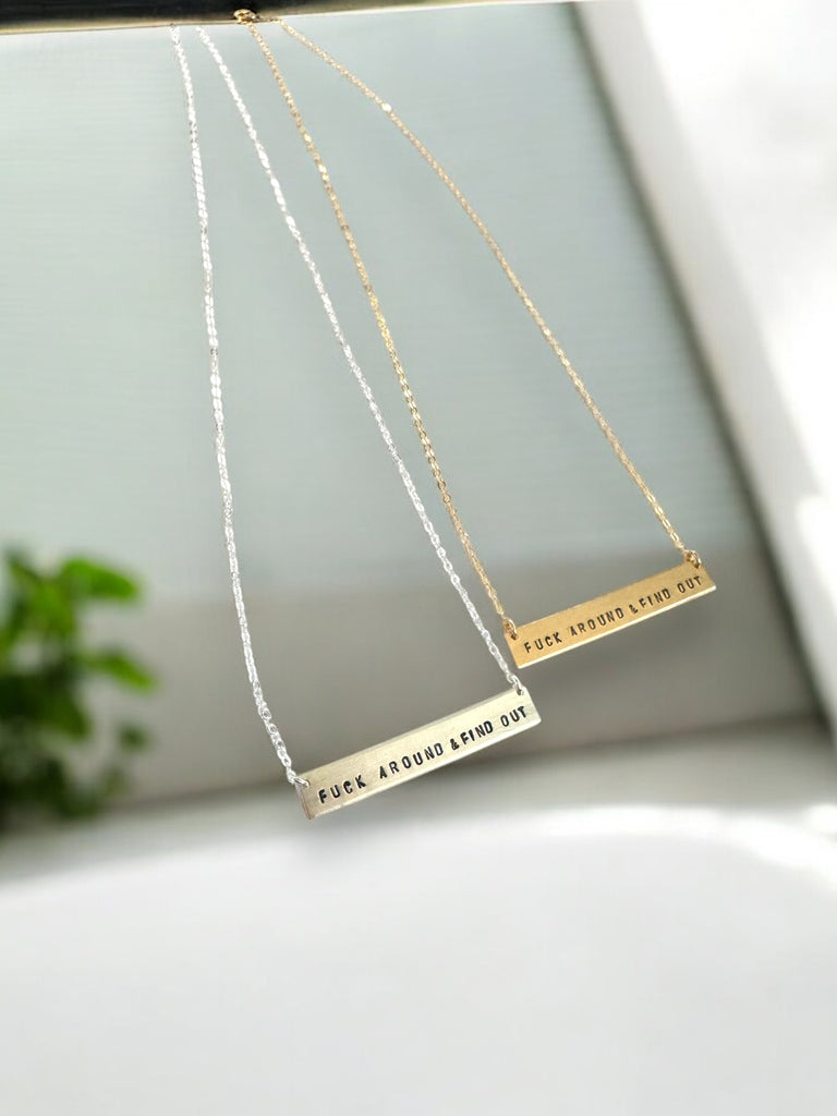 Fuck Around And Find Out Bar Necklace