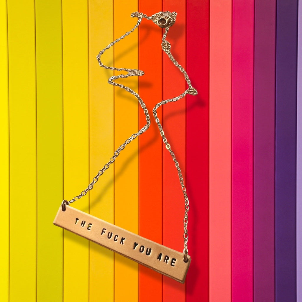 The Fuck You Are Bar Necklace