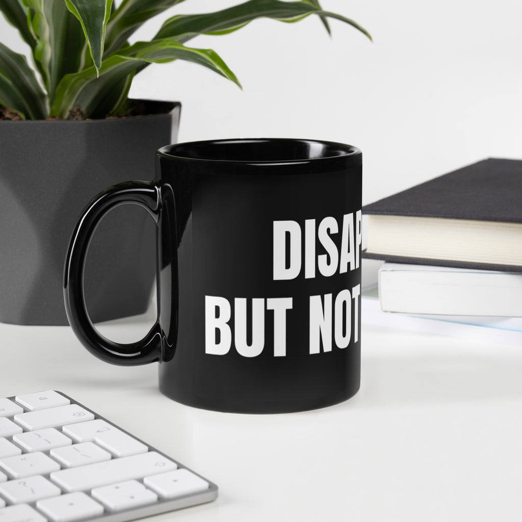 Disappointed But Not Surprised Black Glossy Mug