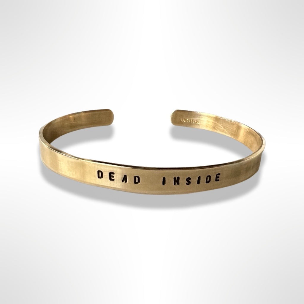 Dead Inside Stamped Cuff Bracelet