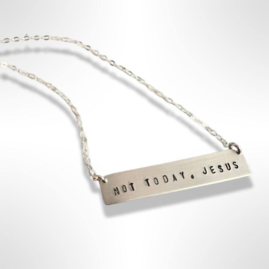 Not Today, Jesus Bar Necklace