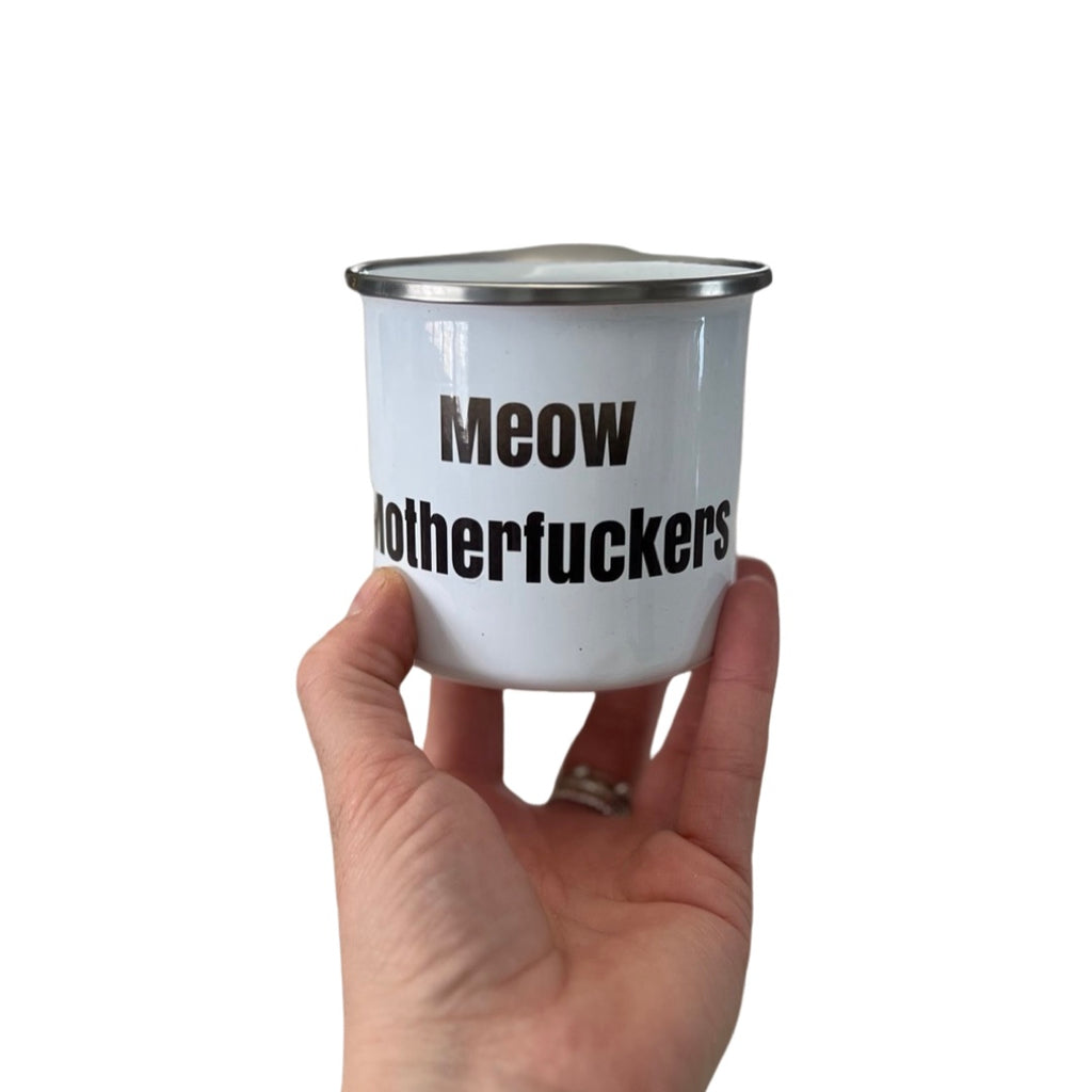 Meow Motherfuckers Camping Style Mug