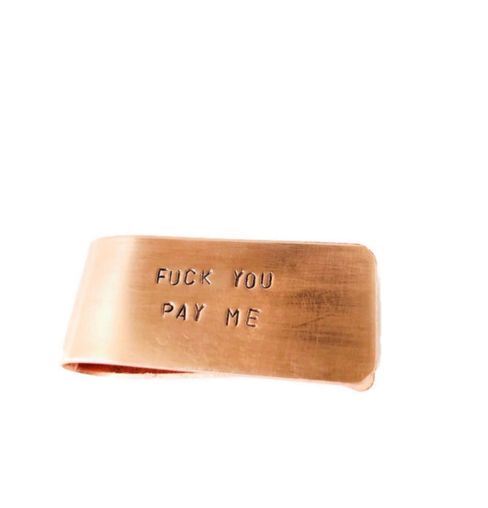 Fuck You Pay Me Money Clip